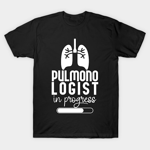 Pulmonologist In Progress T-Shirt by Carolina Cabreira